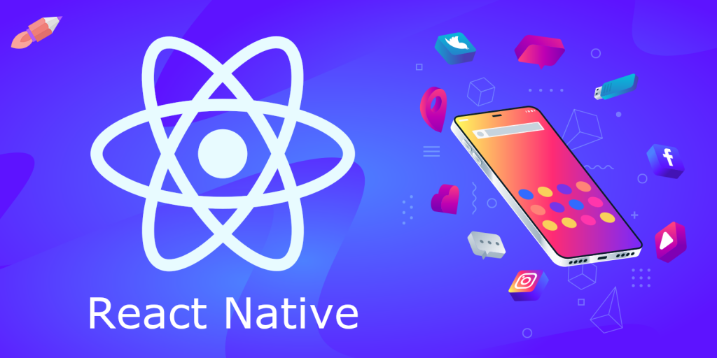 Why You Should Use React Native For Mobile App Development?